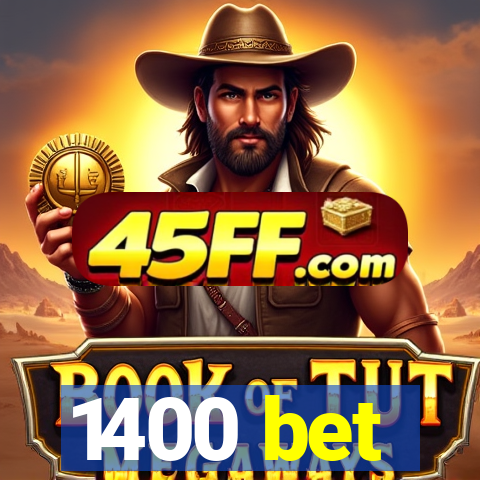 1400 bet